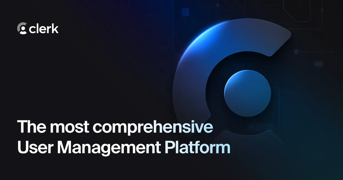 Clerk – Drop-in authentication components for modern web apps