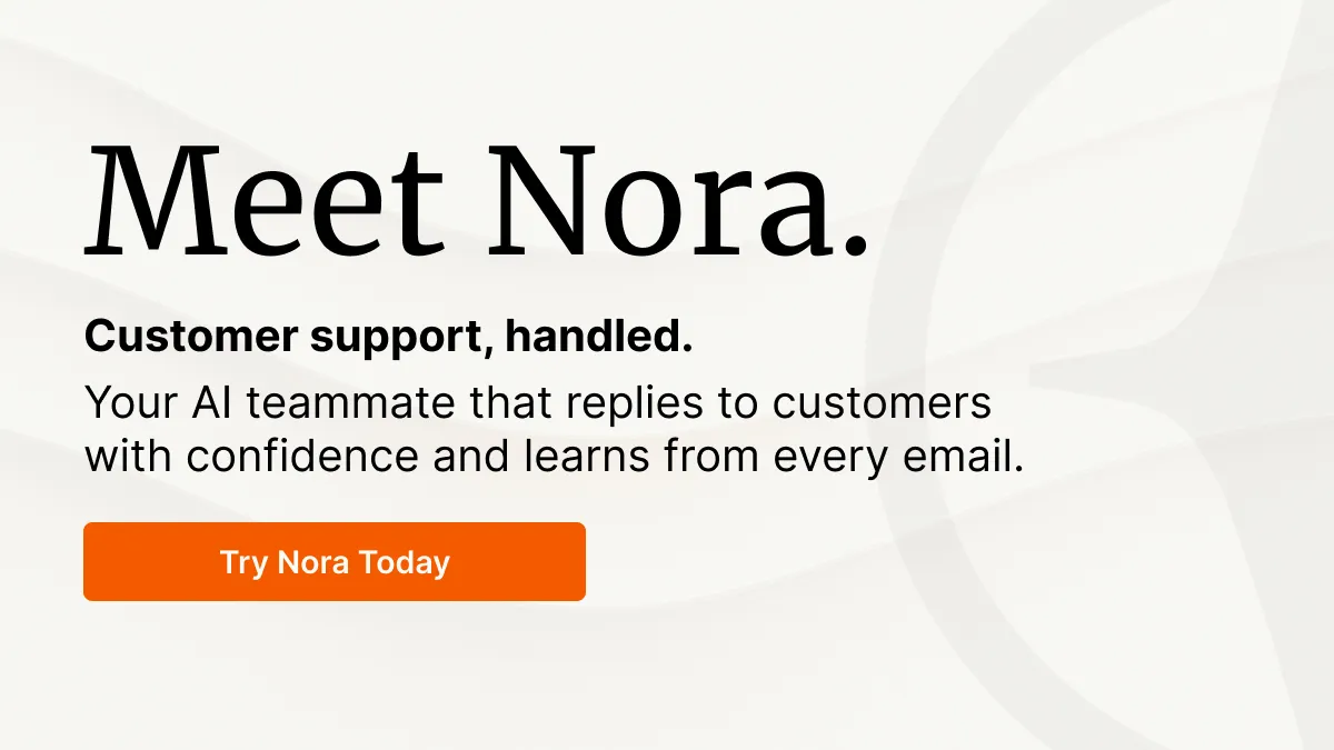 Nora – 24/7 email automation that learns your business